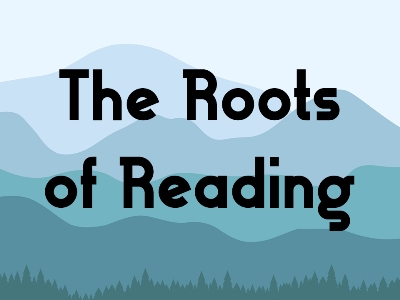 The title "The Roots of Reading" with a blue mountain background