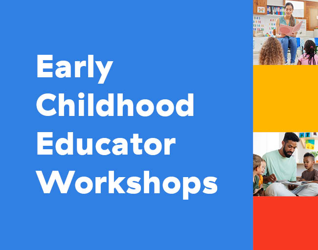 Early Childhood Educator Workshops